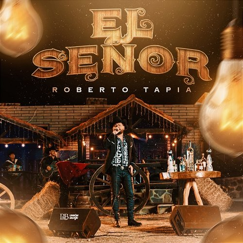 EL SEÑOR Roberto Tapia