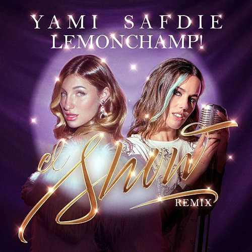 El Show LemonChamp, Yami Safdie