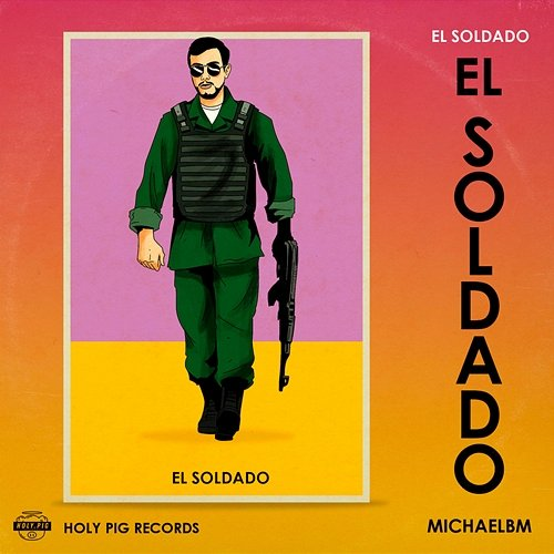 El Soldado MichaelBM, Holy Pig