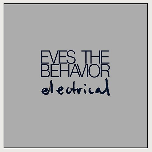 Electrical Eves The Behavior
