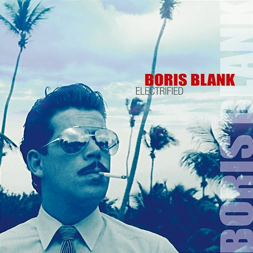 Electrified Boris Blank
