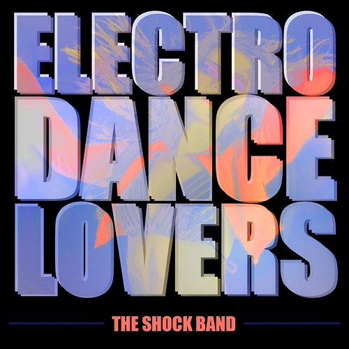 Electro Dance Lovers The Shock Band