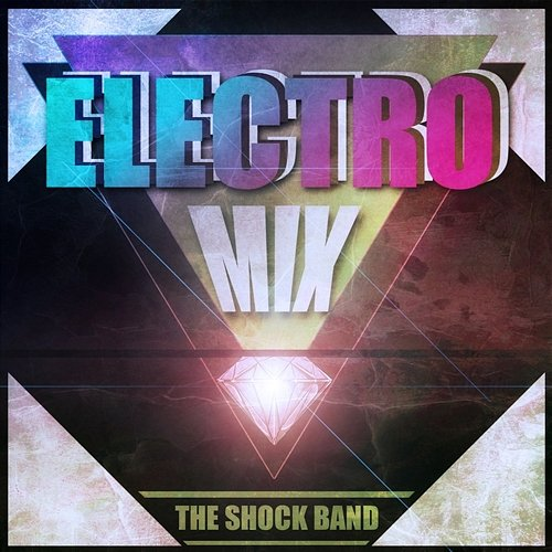 Electro Mix The Shock Band