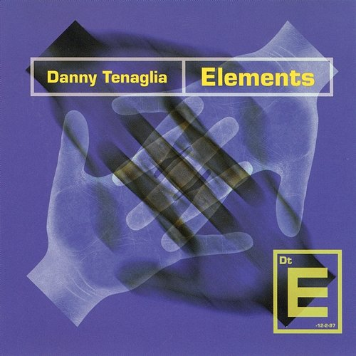Elements DANNY TENAGLIA