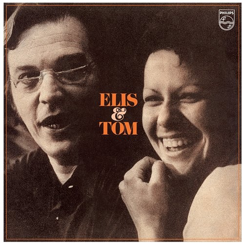 Elis & Tom Antonio Carlos Jobim, Elis Regina