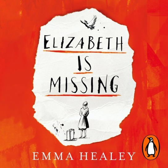 Elizabeth is Missing - audiobook Healey Emma