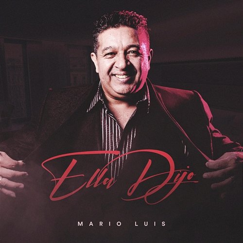 Ella Dijo Mario Luis