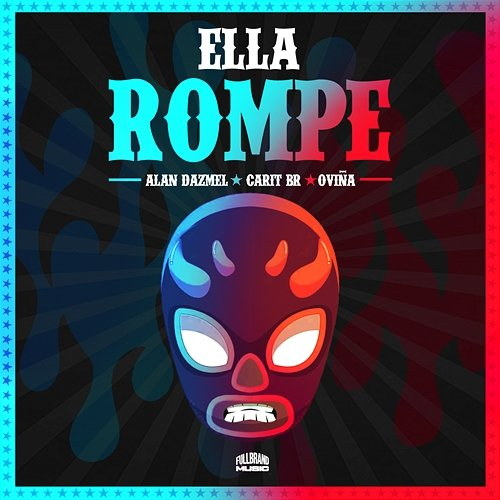 Ella Rompe Carit Br & Oviña, Alan Dazmel