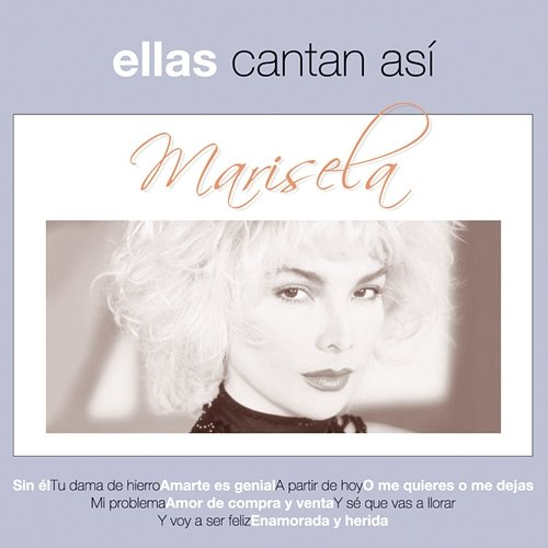 Ellas Cantan Asi Marisela