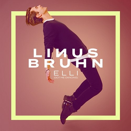 Elli (Got Me Dancing) Linus Bruhn