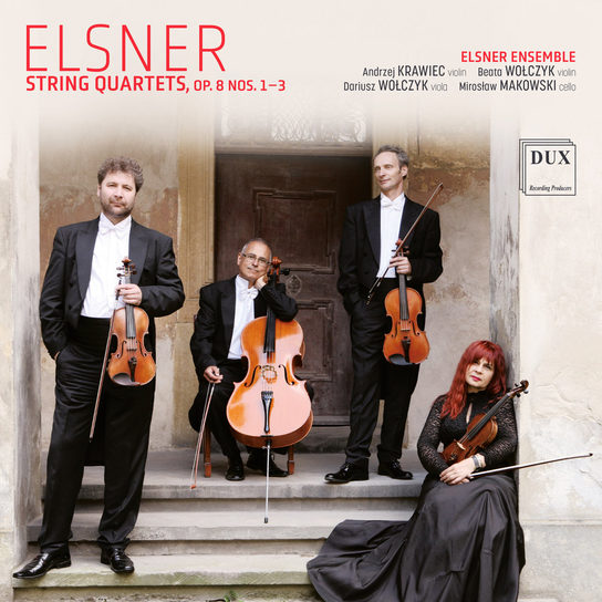Elsner: String Quartets, Op. 8 Nos. 1–3 Elsner Ensemble, Krawiec Andrzej, Wołczyk Beata, Wołczyk Dariusz, Makowski Mirosław
