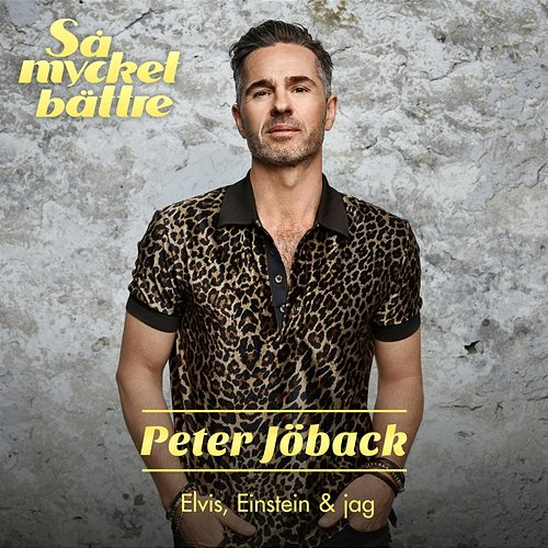 Elvis, Einstein & jag Peter Jöback