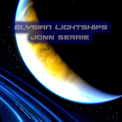 Elysian Lightships Jonn Serrie