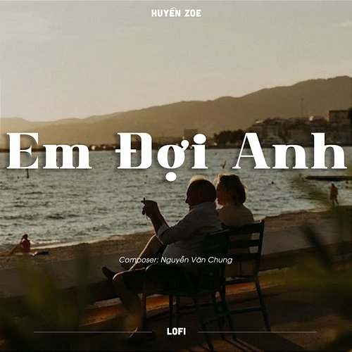 Em Đợi Anh Huyền ZoE
