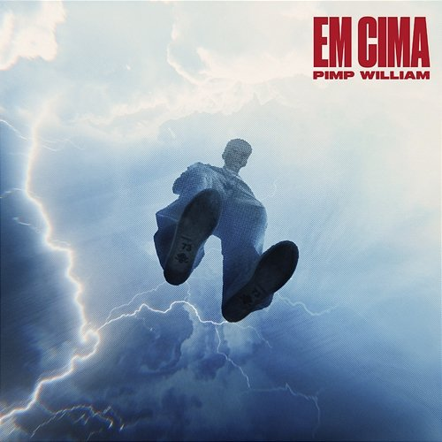 EM CIMA PiMP WiLLIAM