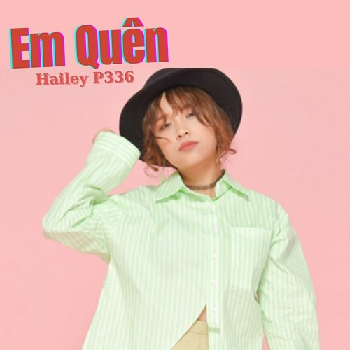 Em Quên Hailey P336, P336 Band & MCV Music
