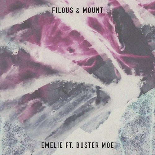 Emelie Filous, MOUNT feat. Buster Moe