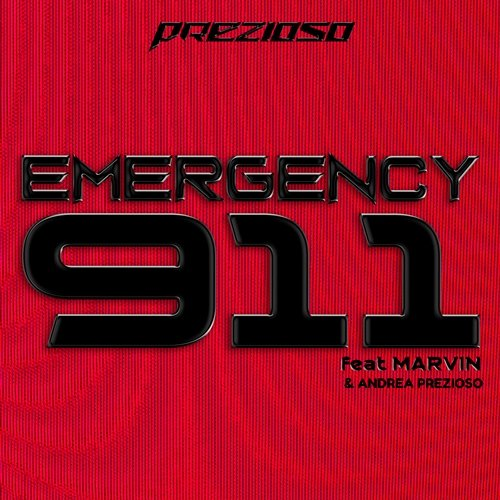 Emergency 911 Prezioso feat. Marvin & Andrea Prezioso