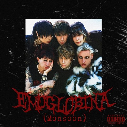 EMOGLOBINA (MONSOON) Mr. Ugo, Zame, $uicide Gvng, Corey
