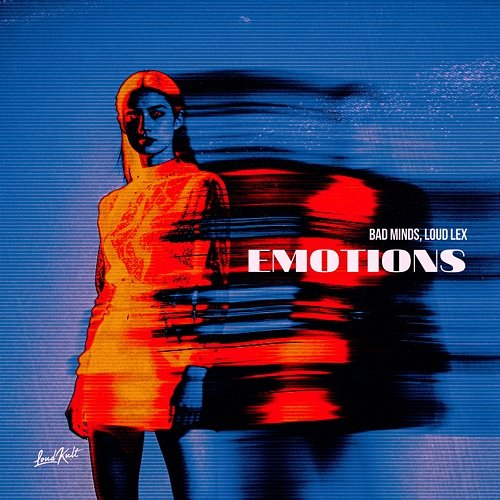 EMOTIONS Bad Minds, Loud Lex