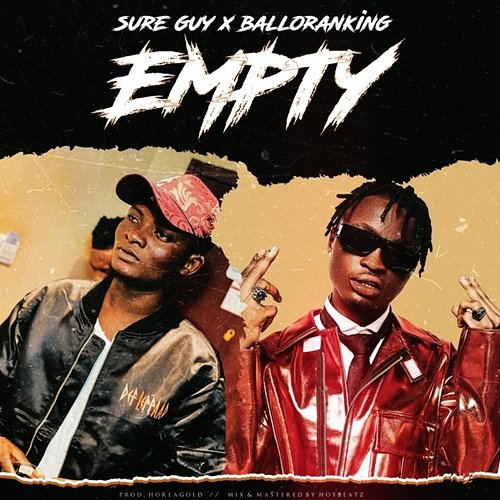 Empty Sure Guy feat. Balloranking