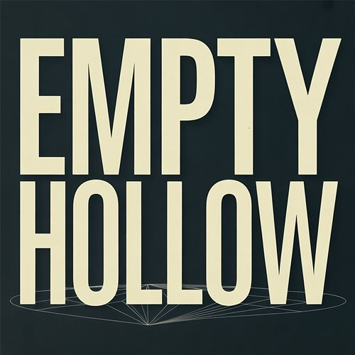 Empty Hollow Cold Fuse