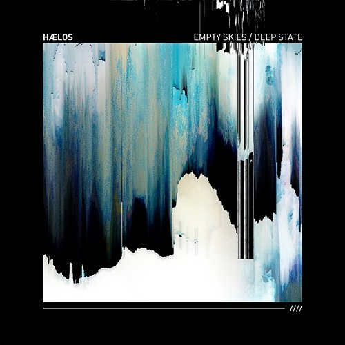 Empty Skies / Deep State HÆLOS