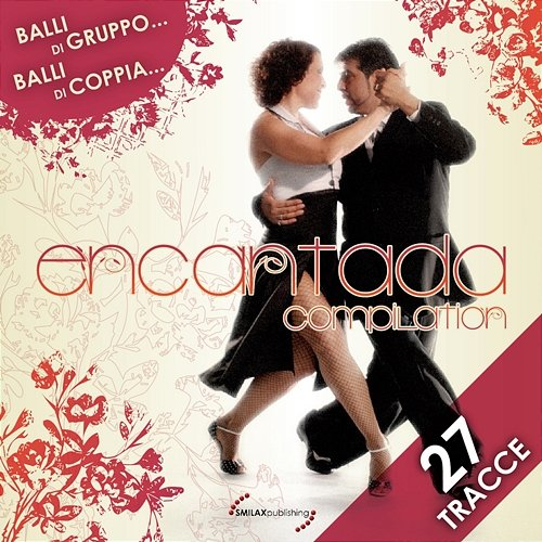 Encantada Compilation Paolo Bonaiuti, Paolo Domeniconi, Patrick Lettoli