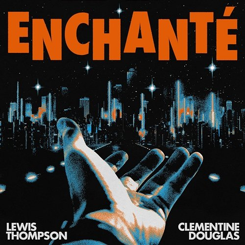 Enchanté Lewis Thompson feat. Clementine Douglas