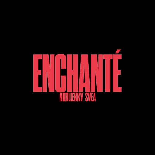 Enchanté Norlie & KKV, SVEA