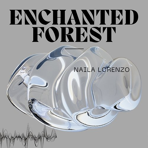 Enchanted Forest Naila Lorenzo
