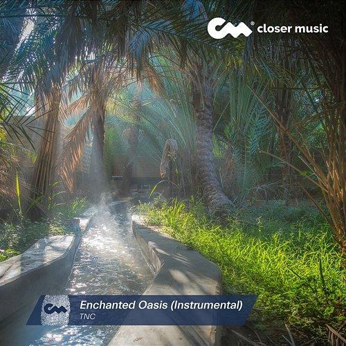 Enchanted Oasis TNC