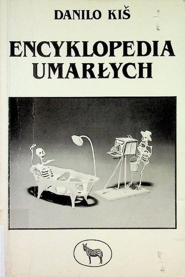 Encyklopedia umarłych Kis Danilo