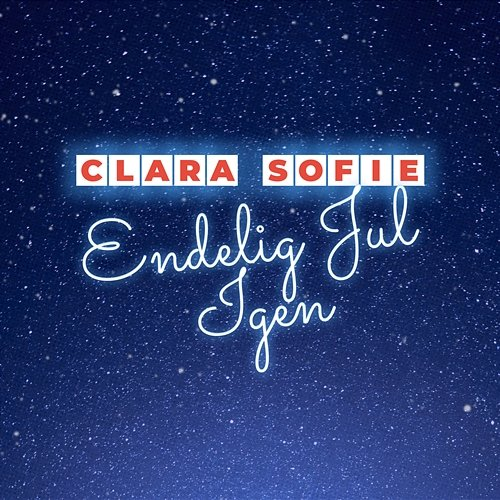 Endelig Jul Igen Clara Sofie
