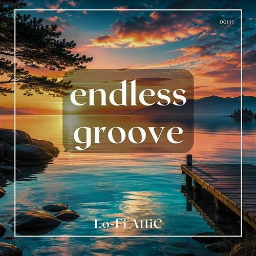 endless groove Lo-Fi Attic