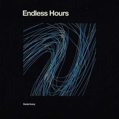 Endless Hours Daniel Avery