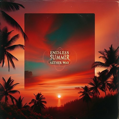 Endless Summer Aether Way