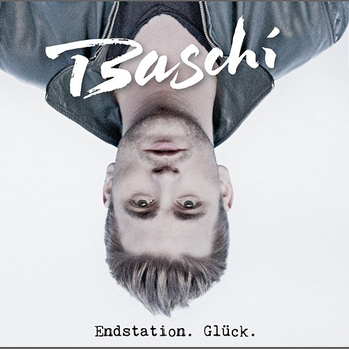 Endstation. Glück. Baschi