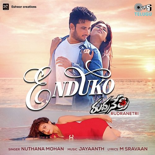 Enduko (From "Rudranetri") Nutana Mohan, Jayanth, M Sravaan