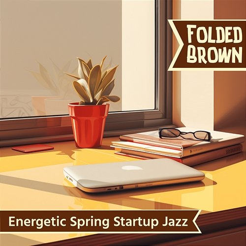 Energetic Spring Startup Jazz Folded Brown
