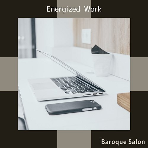 Energized Work Baroque Salon