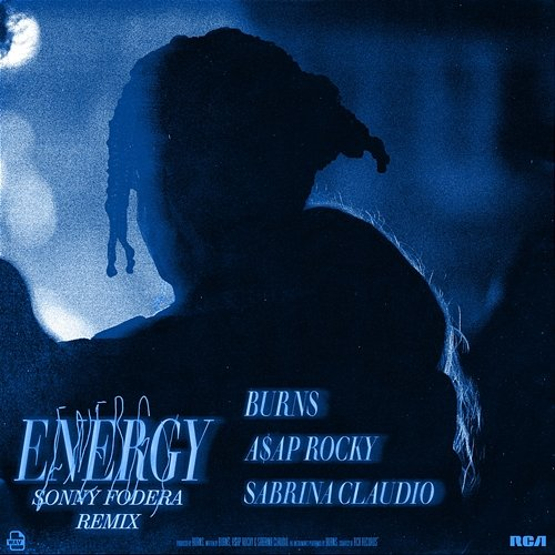 Energy Burns, A$AP Rocky, Sonny Fodera, Sabrina Claudio