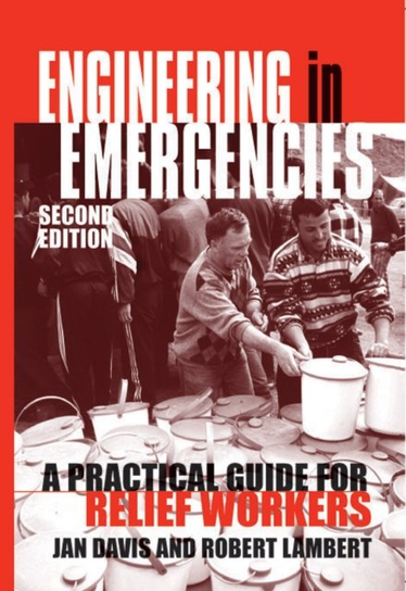 Engineering in Emergencies: A Practical Guide for Relief Workers Paperbackshop Uk Import