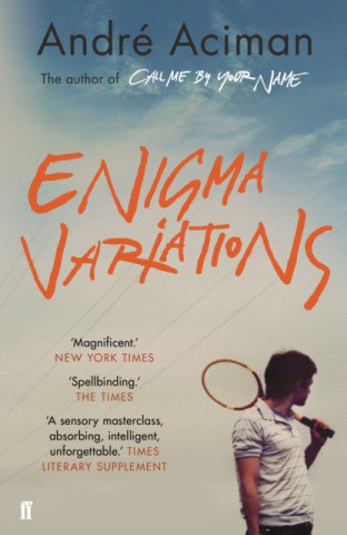 Enigma Variations Aciman Andre