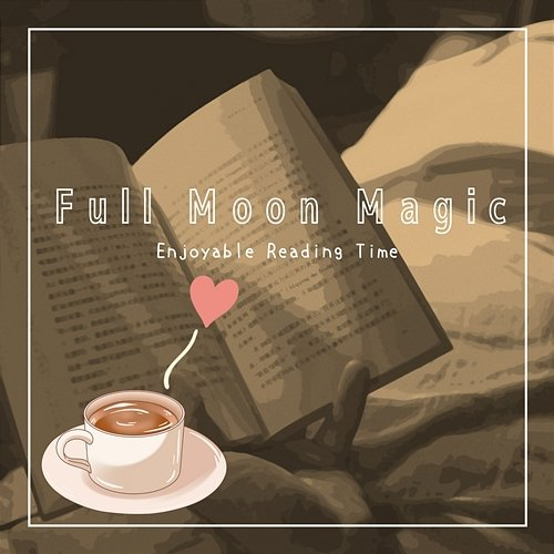 Enjoyable Reading Time Full Moon Magic
