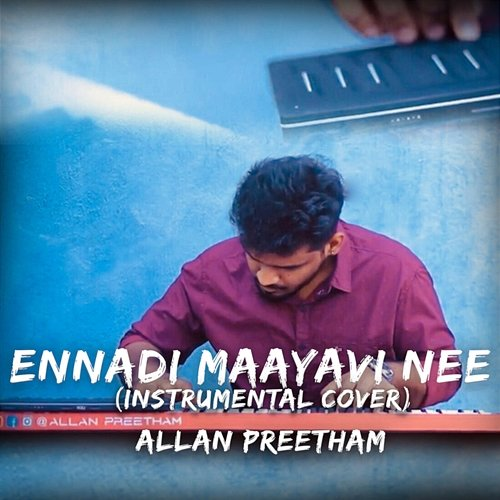 Ennadi Maayavi Nee Santhosh Narayanan & Allan Preetham