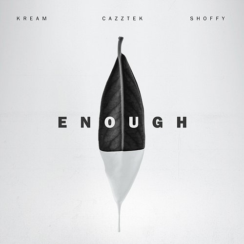 Enough KREAM & Cazztek