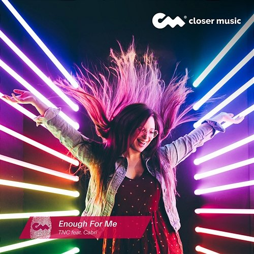 Enough For Me TNC feat. Cabri