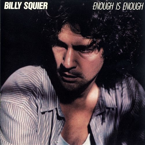 Enough Is Enough Billy Squier