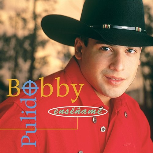 Enséñame Bobby Pulido